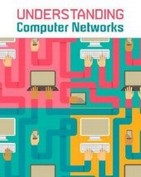 Enlarge image Cover: Understanding Computer Networks - Raintree Publishers