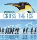 Cover: When Penguins Cross the Ice - Raintree Publishers