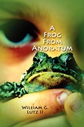 Cover: A Frog from Anoratum - William G Lutz