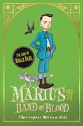 Cover: Tales from Schwartzgarten: Marius and the Band of Blood - Orchard Books
