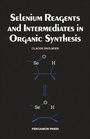 Cover: Selenium Reagents and Intermediates in Organic Synthesis - Pergamon