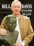 Cover: Bill Davis, Sculptor - W.J Davis