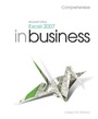 Cover: Microsoft Office Excel 2007 in Business Core Comprehensive and Student Resource DVD - Pearson/Education