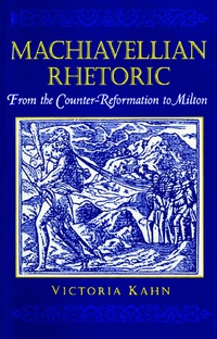 Enlarge image Cover: Machiavellian Rhetoric - Princeton University Press
