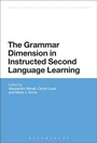 Cover: The Grammar Dimension in Instructed Second Language Learning - Bloomsbury Academic