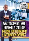 Cover: What Degree Do I Need to Pursue a Career in Information Technology & Information Systems? - Rosen Young Adult