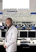 Cover: A Career in Customer Service and Tech Support - Rosen Young Adult