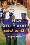Cover: I Have Been Bullied. Now What? - Rosen Young Adult