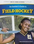 Cover: An Insider's Guide to Field Hockey - Rosen Young Adult