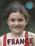 Cover: My Life in France - Cavendish Square Publishing