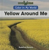 Enlarge image Cover: Yellow Around Me - Cavendish Square Publishing