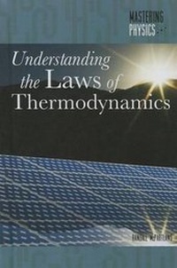 Enlarge image Cover: Understanding the Laws of Thermodynamics - Cavendish Square Publishing