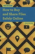 Cover: How to Buy and Share Files Safely Online - Cavendish Square Publishing