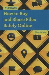 Abbildung von: How to Buy and Share Files Safely Online - Cavendish Square Publishing