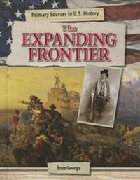 Enlarge image Cover: The Expanding Frontier - Cavendish Square Publishing