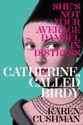 Cover: Catherine, Called Birdy - Macmillan Children's Books