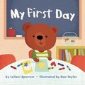 Cover: My First Day - Little Bee Books