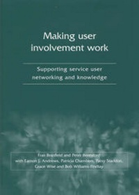 Enlarge image Cover: Making User Involvement Work - Joseph Rowntree Foundation