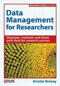 Cover: Data Management for Researchers - Pelagic Publishing