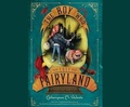 Cover: The Boy Who Lost Fairyland - Dreamscape Media