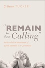 Cover: "Remain in Your Calling" - Wipf and Stock Publishers