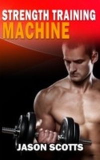 Abbildung von: Strength Training Machine:How To Stay Motivated At Strength Training With & Without A Strength Training Machine - Weight A Bit