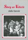 Cover: Story as Vehicle - Multilingual Matters