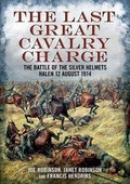 Cover: Last Great Cavalry Charge - Fonthill Media Ltd