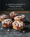 Cover: A Jewish Baker's Pastry Secrets - Ten Speed Press