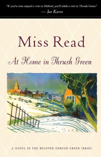 Enlarge image Cover: At Home in Thrush Green - Houghton Mifflin (Trade)