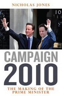 Enlarge image Cover: Campaign 2010 - Biteback Publishing