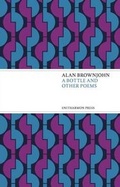 Cover: A Bottle and Other Poems - Enitharmon Press