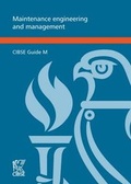 Cover: CIBSE Guide M: Maintenance Engineering and Management 2014 - Chartered Institution of Building Services Engineers