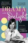 Cover: Drama and Delight: The Life of Verity Lambert - Miwk Publishing Ltd