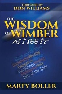 Enlarge image Cover: The Wisdom of Wimber - Harmon Press