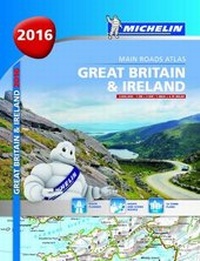 Abbildung von: Great Britain and Ireland 2016 Main Roads Atlas - Michelin Editions des Voyages