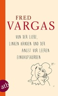 Cover: Von der Liebe, linken H&auml;nden und der Angst vor leeren Einkaufsk&ouml;rben - Aufbau Taschenbuch