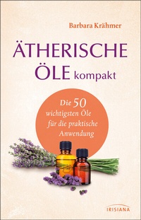 Abbildung von: Ätherische Öle kompakt - Irisiana