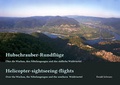 Cover: Hubschrauber-Rundfl&uuml;ge. &Uuml;ber die Wachau, den Nibelungengau und das s&uuml;dliche Waldviertel - Schwarz, Ewald