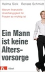Bild: Ein Mann ist keine Altersvorsorge - Kösel