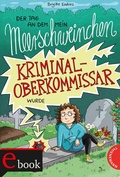 Cover: Der Tag, an dem mein Meerschweinchen Kriminaloberkommissar wurde - Thienemann