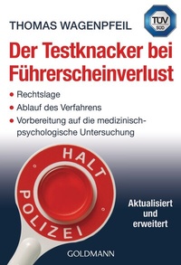 Abbildung von: Der Testknacker bei Führerscheinverlust - Goldmann
