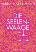 Cover: Die Seelenwaage - Goldmann