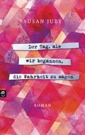 Cover: Der Tag, als wir begannen, die Wahrheit zu sagen - cbj