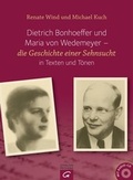 Cover: Dietrich Bonhoeffer und Maria von Wedemeyer - G&uuml;tersloher Verlagshaus