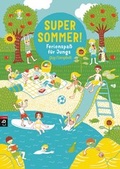 Cover: Super Sommer! Ferienspa&szlig; f&uuml;r Jungs - cbj
