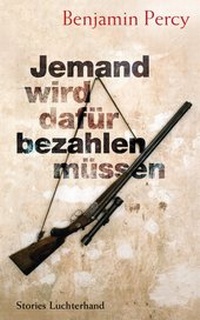 Abbildung von: Jemand wird dafür bezahlen müssen - Luchterhand Literaturverlag