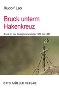 Cover: Bruck unterm Hakenkreuz - Otto M&uuml;ller Verlag GmbH