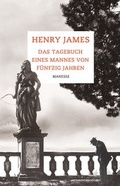 Cover: Das Tagebuch eines Mannes von f&uuml;nfzig Jahren - Manesse