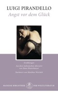Cover: Angst vor dem Gl&uuml;ck - Manesse